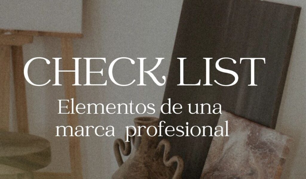 Lista de Elementos para que tu marca se vea profesional